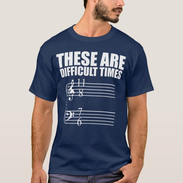 T-shirt These are Difficultimes Pun Gift for Musicians ret (Devant)