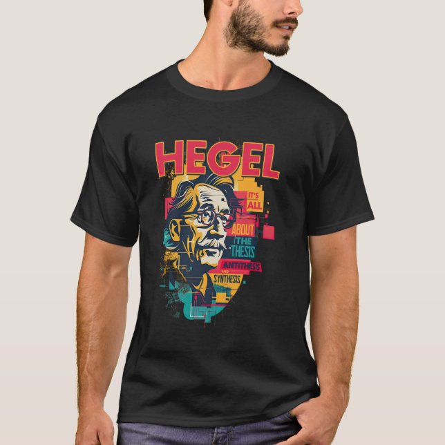 T-shirt Thèse de conception de philosophie de Hegel, antit (Devant)