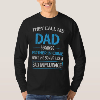 T-shirt They Call Me Dad Partner In Crime Father s Day