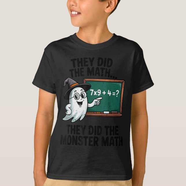 T-shirt They Did Monster Math Teacher Halloween Costume Ma (Devant)