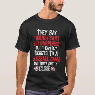 T-shirt "They Say Money Cant Buy" Baseball 