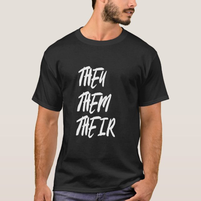 T-shirt They Them Their LGBTQIA Trans Pride Flag Pronouns  (Devant)