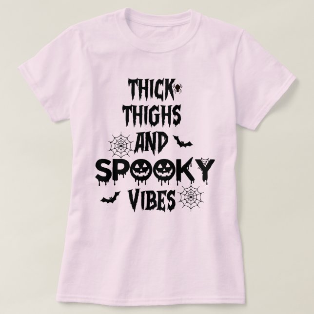 T-shirt Thick Thighs And Spooky Vibes, halloween costume (Design devant)