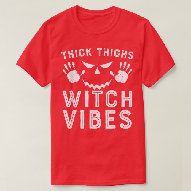 T-shirt Thick Thighs Witch Vibes563  (Design devant)