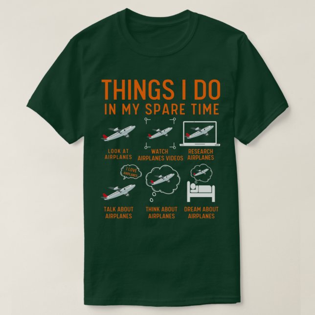 T-shirt Things I Do In My Spare Time Airplanes (Design devant)