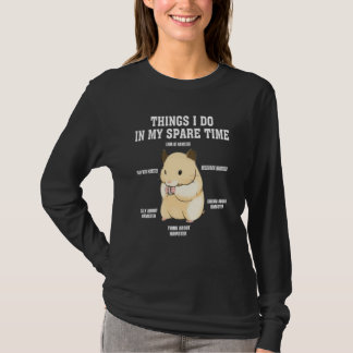 T-shirt Things I Do In My Spare Time  hamster  Quotes  2