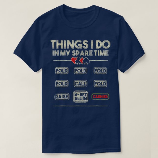 T-shirt Things I Do In My Spare Time NL Poker Player (Design devant)