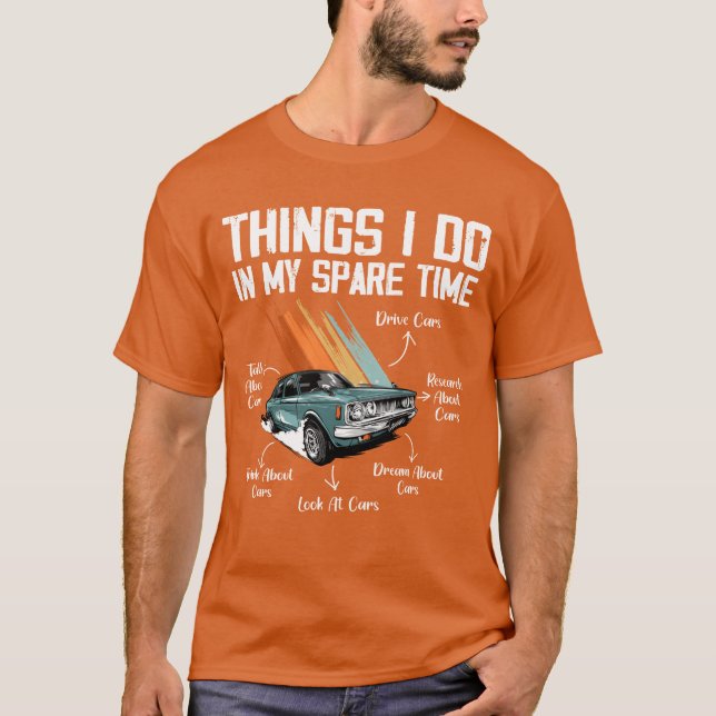 T-shirt Things I Do In My Spareime Car Enthusiast retro fu (Devant)