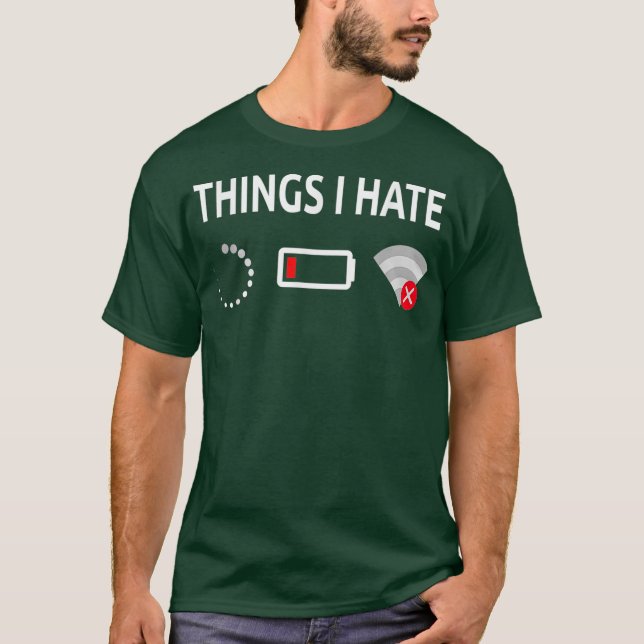 T-shirt Things I Hate Computer  Funny Tech Humor tee (Devant)