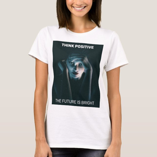 T-shirt Think Positive. Beautiful thinking female (Devant)