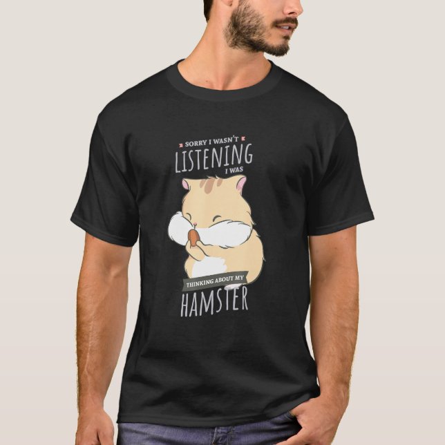 T-shirt Thinking About My Hamster Cute Rodent (Devant)
