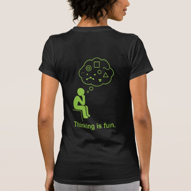 T-shirt Thinking_is_fun (Dos)