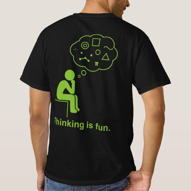 T-shirt Thinking_is_fun (Dos)