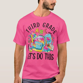 T-shirt Third Grade Let Do This Funny Teacher Student T-Sh