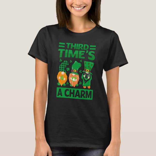 T-shirt Third Time's A Charm  St Patrick's Day Irish (Devant)