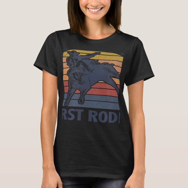 T-shirt This Ain't My First Rodeo Riding Bull Rider Wester (Devant)