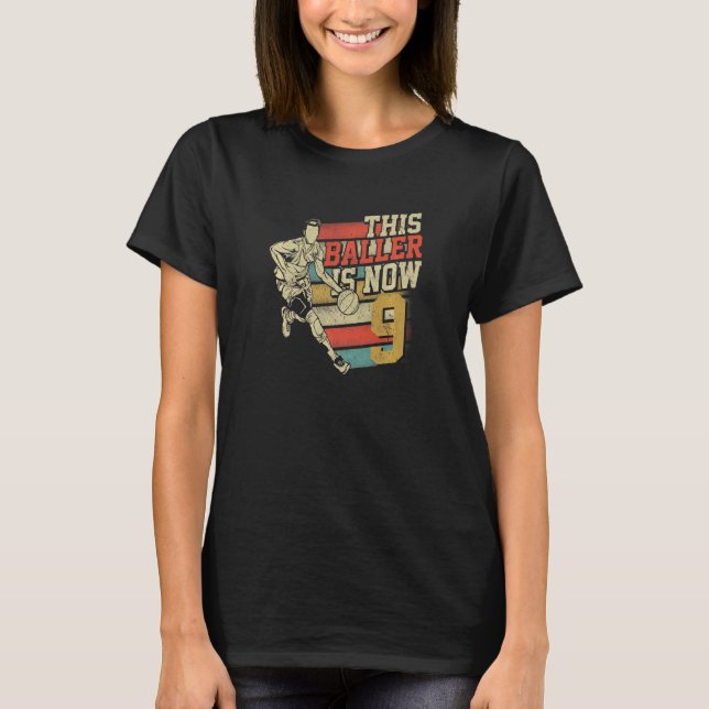 T-shirt This Baller Is Now 9 (Devant)