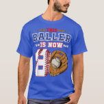 T-shirt This Baller Is Now Eight Years Old 8th Birthday Ba<br><div class="desc">This Baller Is Now Eight Years Old 8th Birthday Baseball .</div>