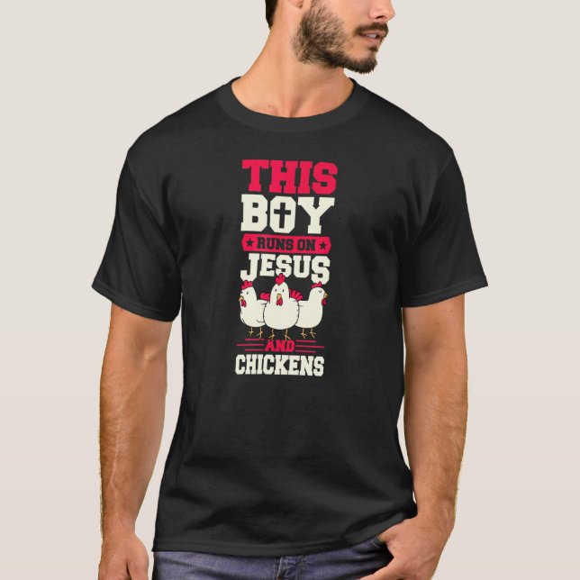 T-shirt This Boy Runs On Jesus And Chickens Christian Farm (Devant)