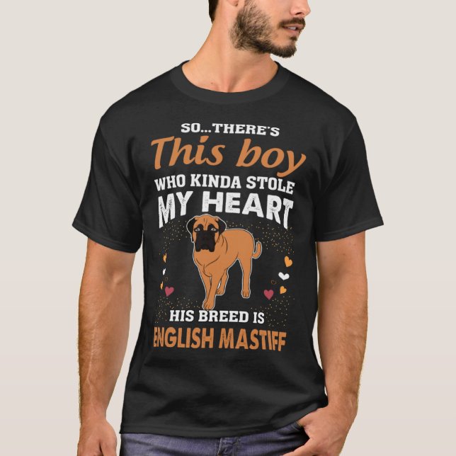 T-shirt This Boy That Stole My Heart English Mastiff Mom (Devant)
