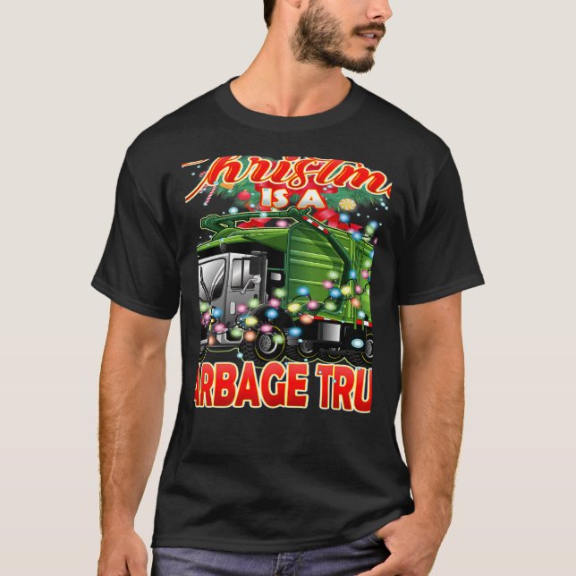 T-shirt This Christmas All I Want is a Garbage Truck   (Devant)