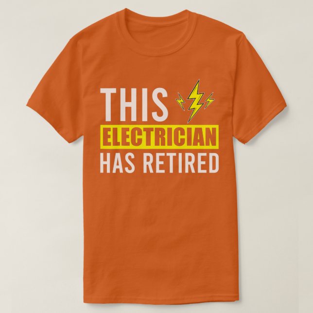 T-shirt This Electrician Has Retired Lineman Retirement El (Design devant)