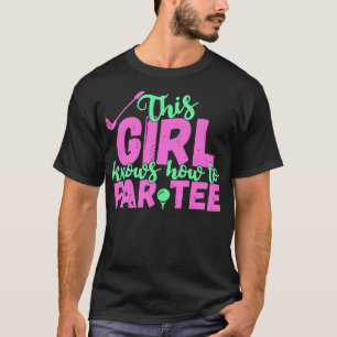 T-shirt This Girl Knows How To Par Tee Funny Lets Party Go