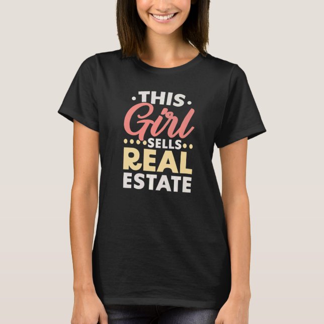 T-shirt This Girl Sells Real Estate Property Management Re (Devant)