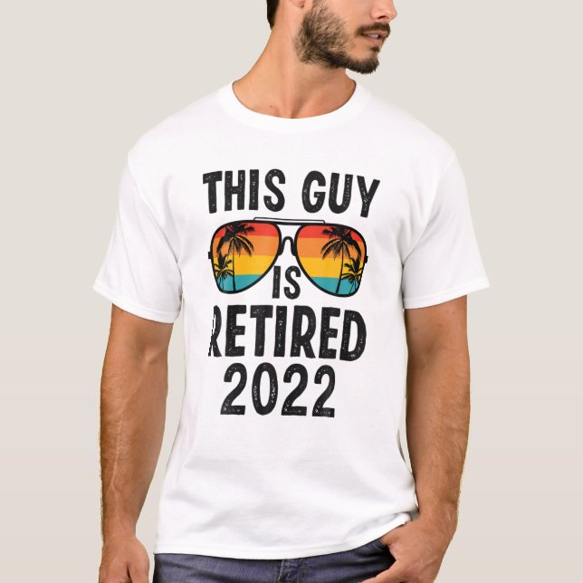 T-shirt This Guy Is Retired 2022 Sunset Retirement (Devant)