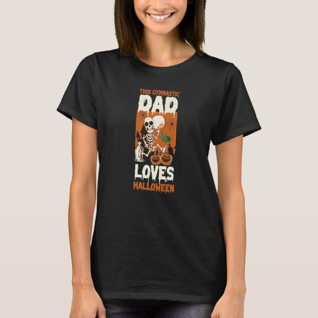T-shirt This Gymnastic Dad Loves Halloween Dad Halloween (Devant)