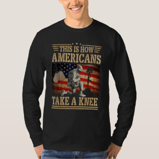 T-shirt This is How Americans Take a Knee Flag Veteran