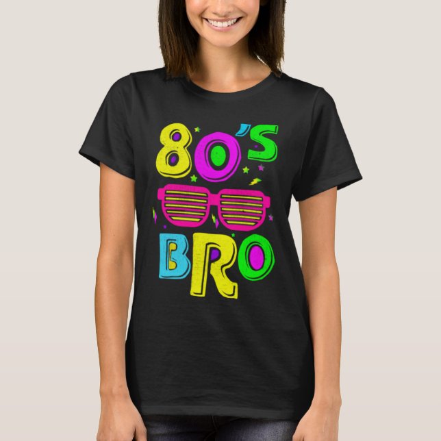 T-shirt This Is My 80s Bro  Party Family Apparel and More (Devant)