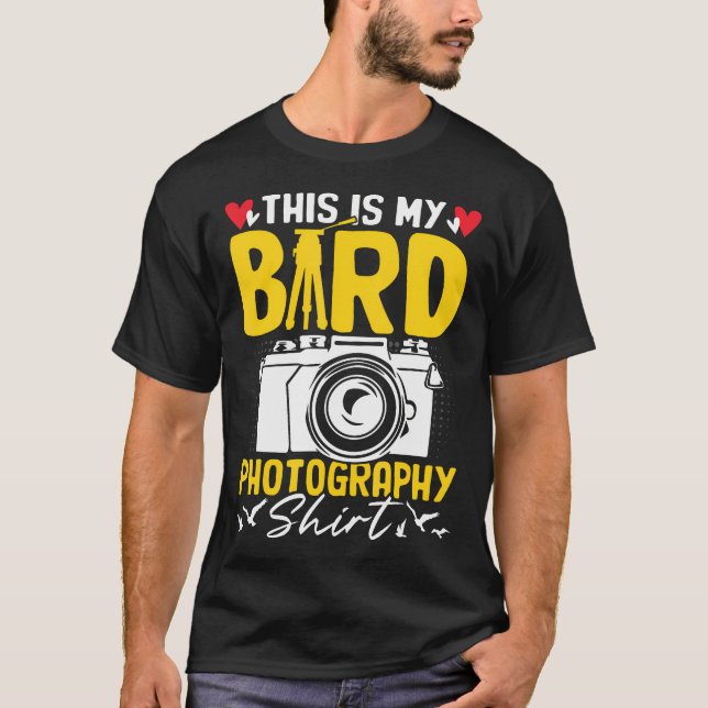 T-shirt This Is My Bird Photography Funny Snapshot Camera  (Devant)