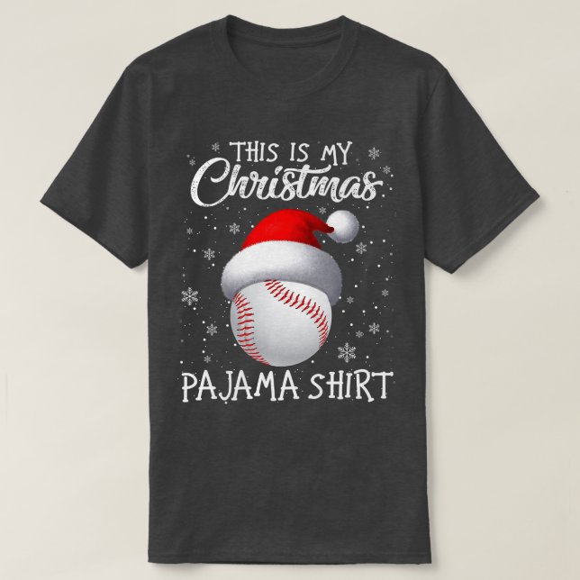 T-shirt This Is My Christmas Pajama Baseball Santa Hat Sno (Design devant)