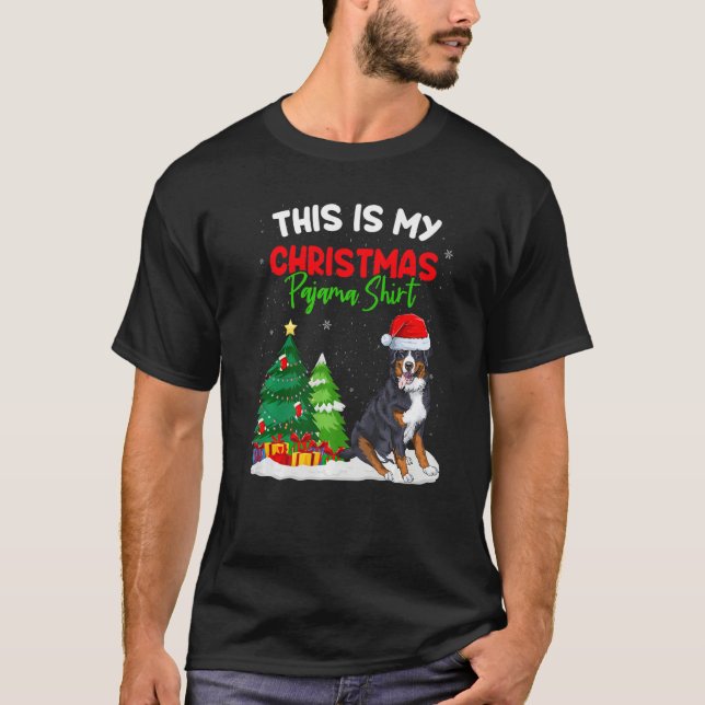 T-shirt This Is My Christmas Pajama  Bernese Mountain Owne (Devant)