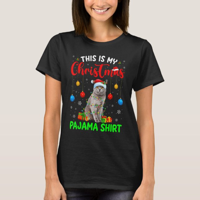 T-shirt This Is My Christmas Pajama British Shorthair Cat  (Devant)