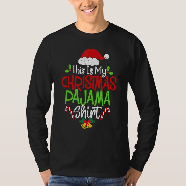 T-shirt This Is My Christmas Pajama  Christmas Family Matc (Devant)