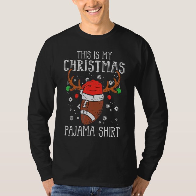 T-shirt This Is My Christmas Pajama  Football Xmas PJs Spo (Devant)