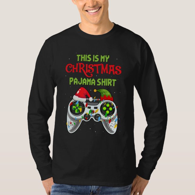 T-shirt This is My Christmas Pajama  Video Game For Gamer  (Devant)
