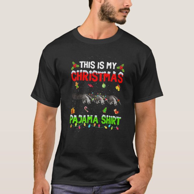 T-shirt This Is My Christmas Pajama Xmas Anteater Squad (Devant)