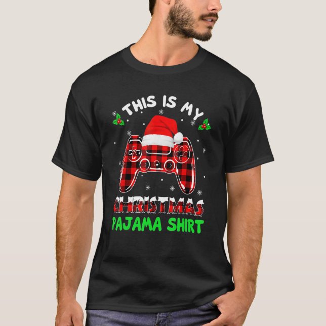 T-shirt This Is My Christmas Pajama Xmas Gaming Video Game (Devant)