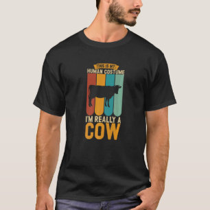 T-shirt This Is My Human Costume I'm Really A Cow