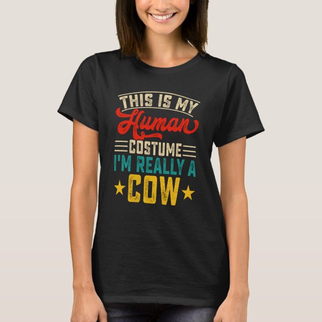 T-shirt This Is My Human Costume Im Really A Cow  2 (Devant)