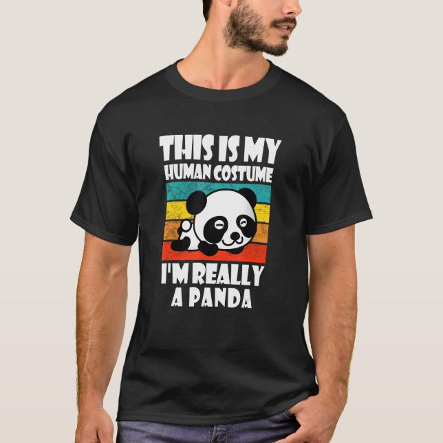 T-shirt This Is My Human Costume I'm Really A Panda  Panda (Devant)
