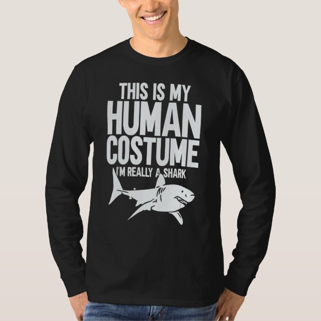 T-shirt This is My Human Costume I'm Really a Shark 1 (Devant)