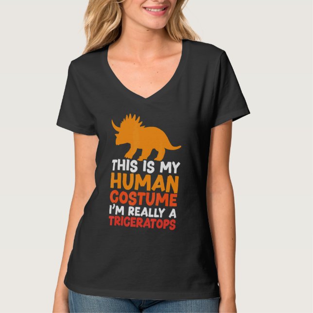 T-shirt This Is My Human Costume I'm Really A Triceratops  (Devant)