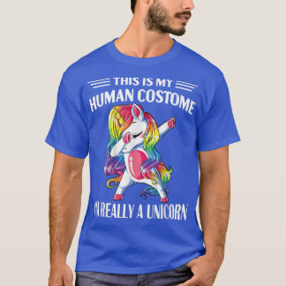 T-shirt This Is My Human Costume Im Really A Unicorn Hallo