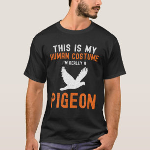 T-shirt This Is My Human Costume Pigeon Hunting Hunter Hal