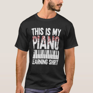 T-shirt This Is My Piano Learning Shirt - Pianist Piano Pl