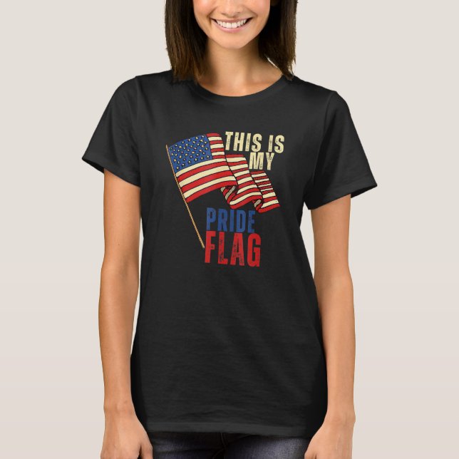 T-shirt This Is My Pride Flag USA American Patriotic 4th O (Devant)